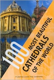 THE MOST BEAUTIFUL CATHEDRALS OF THE WORLD - A JOURNEY ACROSS FIVE CONTINENTS