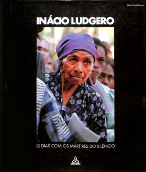 12 DIAS COM OS MÁRTIRES DO SILÊNCIO