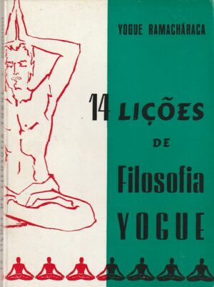 14 LIÇÕES DE FILOSOFIA YOGUE - YOGUE BAMACHÁRACA