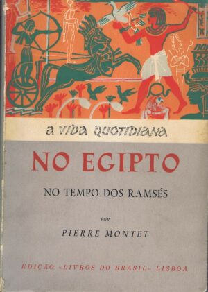 A VIDA QUOTIDIANA NO EGITO NO TEMPO DO RAMSÉS