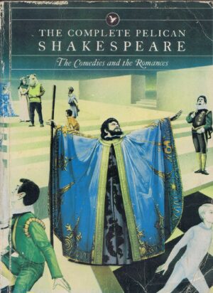 THE COMPLETE PELICAN SHAKESPEARE