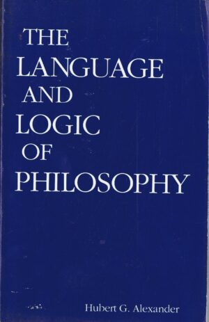 THE LANGUAGE AND LOGIC OF PHILOSOPHY