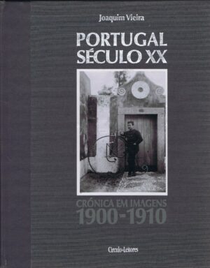 PORTUGAL SÉCULO XX - CRÓNICA EM IMAGENS (1900-2000) -10 VOLUMES