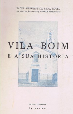 Vila Boim e a sua história