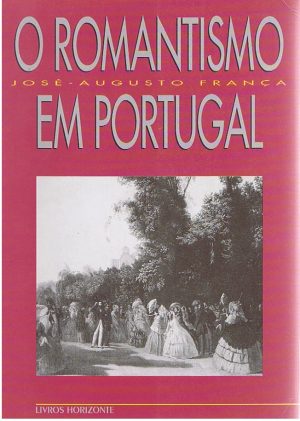 O ROMANTISMO EM PORTUGAL