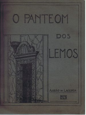 O Panteom dos Lemos na Trofa do Vouga