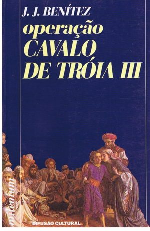 OPERAÇÃO CAVALO DE TROIA -  VOLUME III