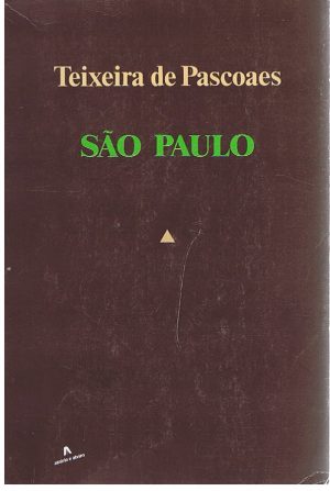 São Paulo / Teixeira de Pascoaes