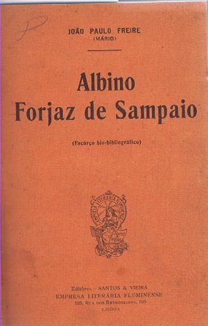 Albino Forjaz de Sampaio : esboço bio-bibliográfico
