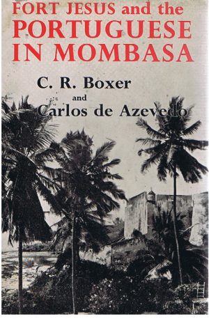 Fort Jesus and the Portuguese in Mombasa
