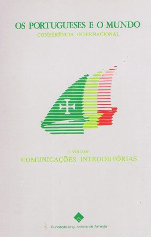 Os portugueses e o mundo : conferência internacional