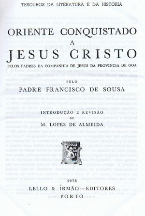 Oriente conquistado a Jesus Cristo pelos padres da Companhia de Jesus da província de Goa