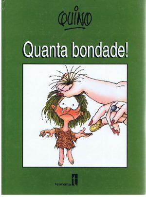 Quanta Bondade!
