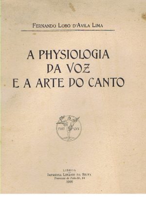 A Physiologia da voz e a arte do canto
