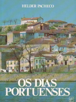 Os Dias Portuenses (Helder Pacheco)