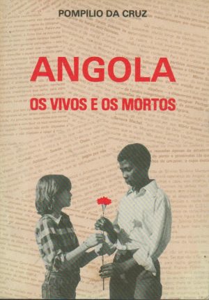 Angola Os Vivos E Os Mortos