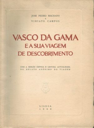 Vasco da Gama e a sua Viagem de Descobrimento