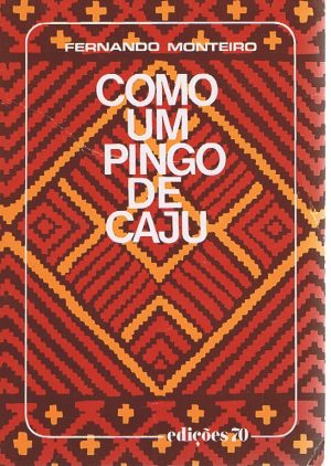 Como um Pingo de Caju