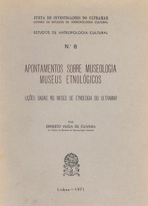Apontamentos Sobre Museologia Museus Etnológicos