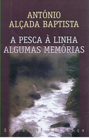 A Pesca á Linha Algumas Memórias