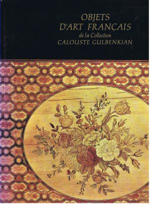 Objects d'art français de la collection Calouste Gulbenkian