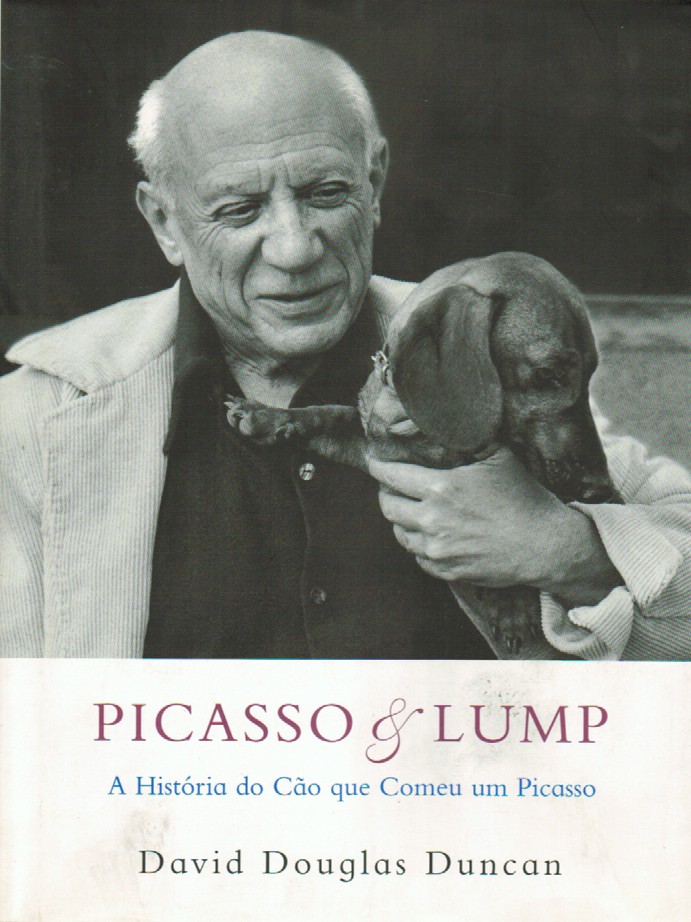 PICASSO & LUMP A História do Cão que Comeu um Picasso