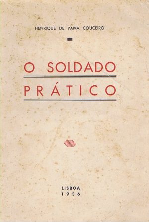 O SOLDADO PRÁTICO