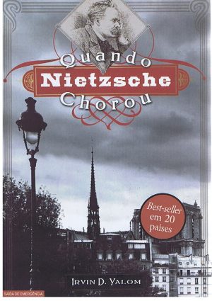 QUANDO NIETZSCHE CHOROU