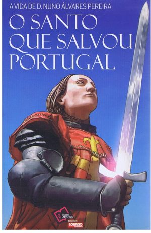 O SANTO QUE SALVOU PORTUGAL