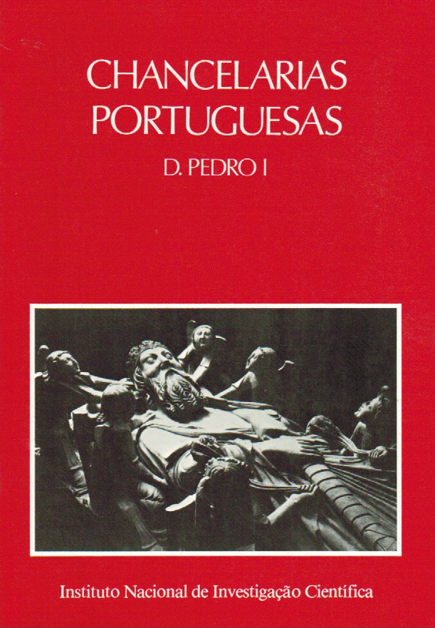 CHANCELARIA DE D. PEDRO I : 1357-1367 (Marques, A. H. de Oliveira)