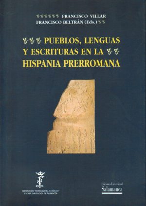 PUEBLOS LENGUAS Y ESCRITURAS EN LA HISPANIA PRERROMANA