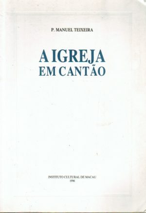 A IGREJA EM CANTÃO