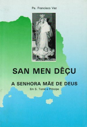 SAN MEN DÊÇU A SENHORA MÃE DE DEUS