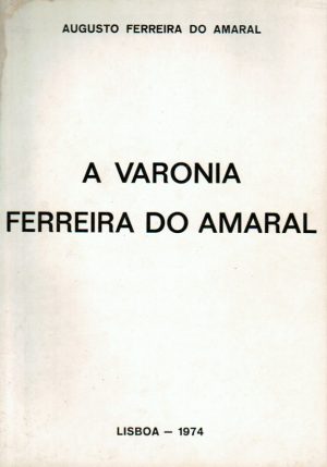 A VARONIA FERREIRA DO AMARAL