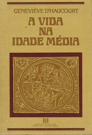 A VIDA NA IDADE MÉDIA