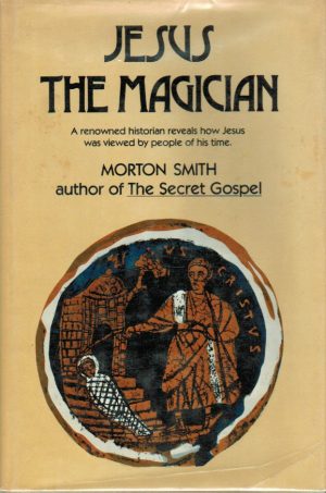 JESUS THE MAGICIAN
