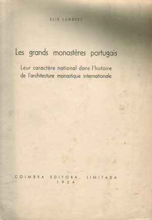 LES GRANDS MONASTÉRES PORTUGAIS