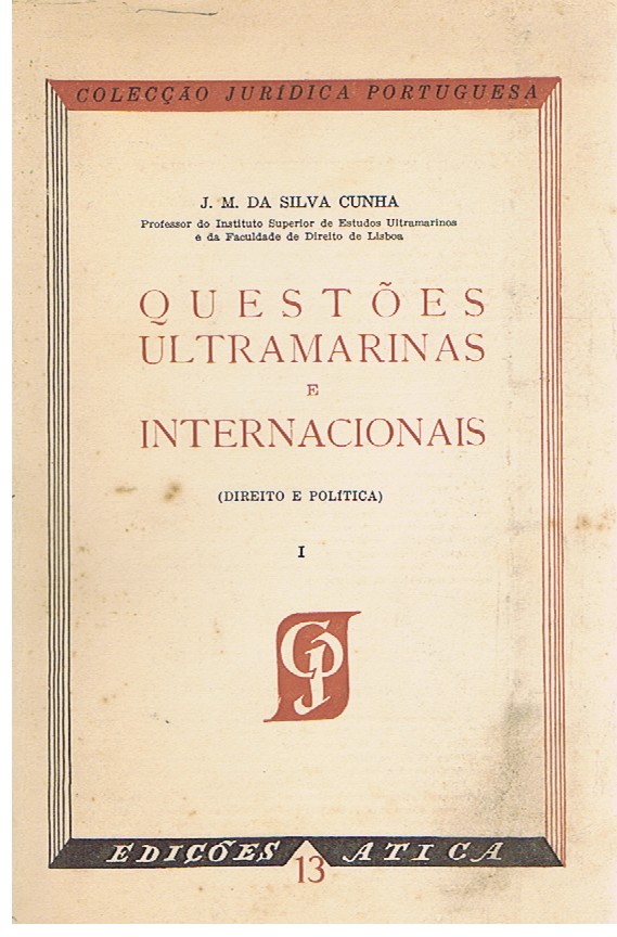 QUESTÕES ULTRAMARINAS E INTERNACIONAIS~- 2 VOLUMES