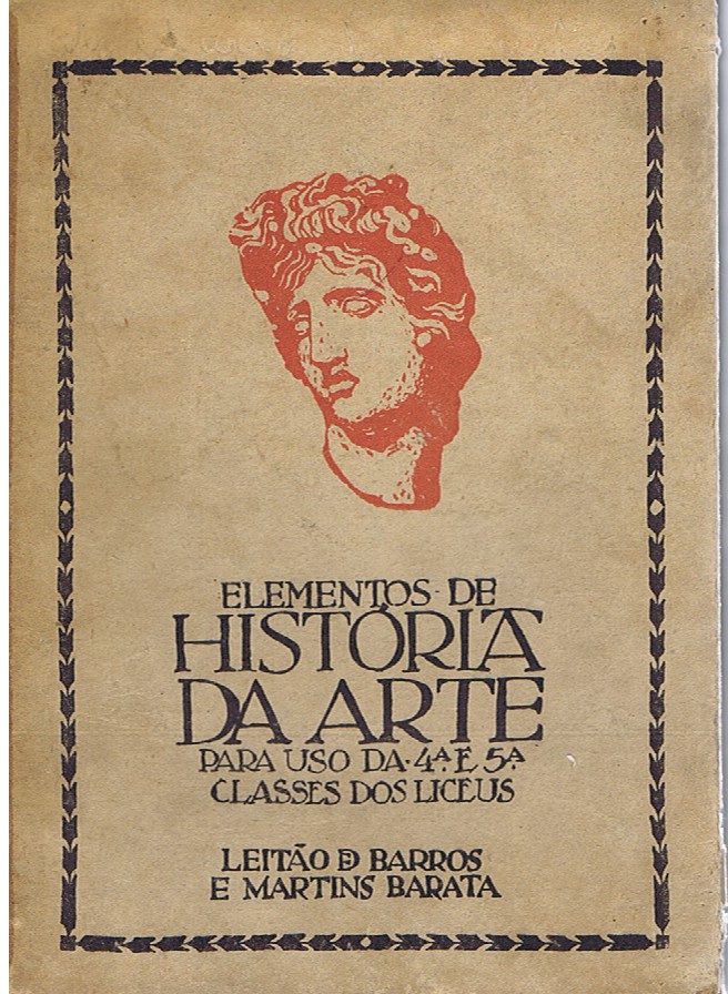 ELEMENTOS DE HISTORIA DA ARTE PARA O USO DA 4A E 5A CLASSES DOS LICEUS