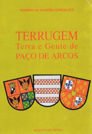 Terrugem - Terra e Gente de Paço de Arcos
