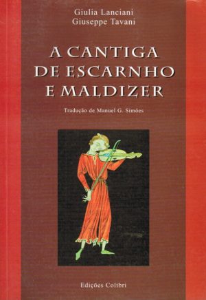 A CANTIGA DE ESCARNHO E MALDIZER