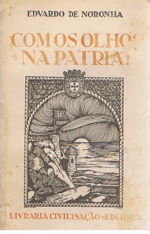 COM OS OLHOS NA PATRIA!