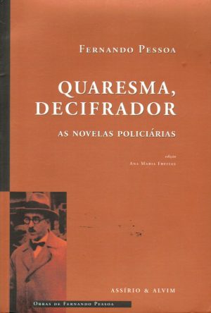 QUARESMA, DECIFRADOR : AS NOVELAS POLICIÁRIAS