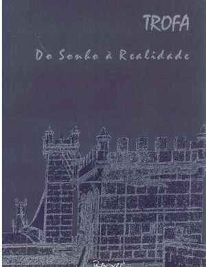 TROFA : DO SONHO À REALIDADE