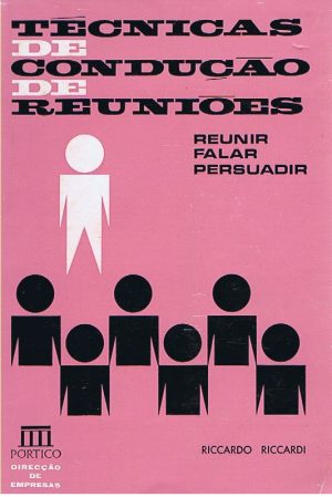 TÉCNICAS DE CONDUÇÃO DE REUNIÕES