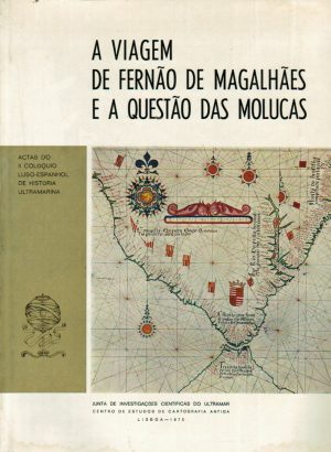 A VIAGEM DE FERNÃO DE MAGALHÃES E A QUESTÃO DAS MOLUCAS
