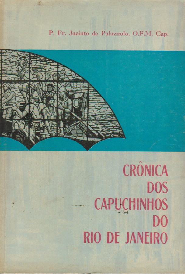 CRÓNICA DOS CAPUCHINHOS DO RIO DE JANEIRO