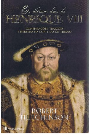 OS ÚLTIMOS DIAS DE HENRIQUE VIII