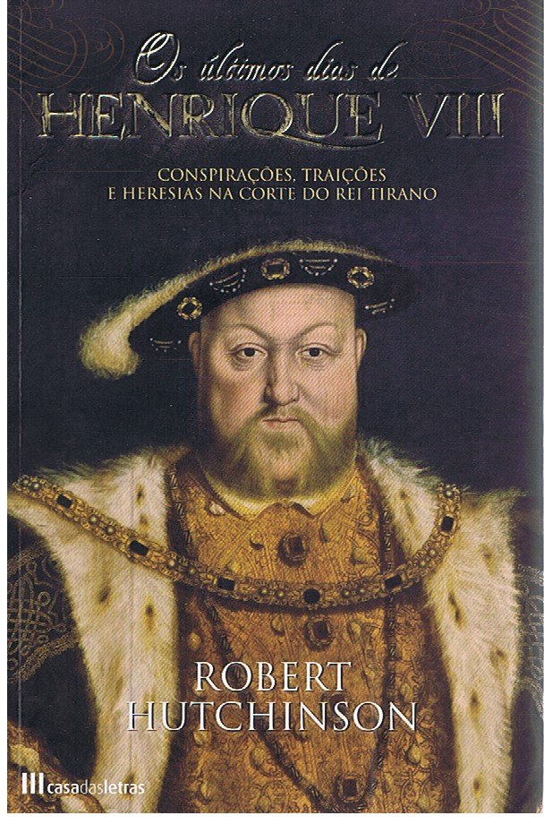OS ÚLTIMOS DIAS DE HENRIQUE VIII