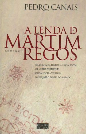 A LENDA MARTIM REGOS